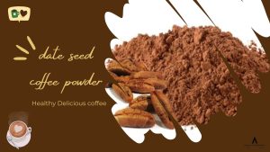 Date seed powder coffee